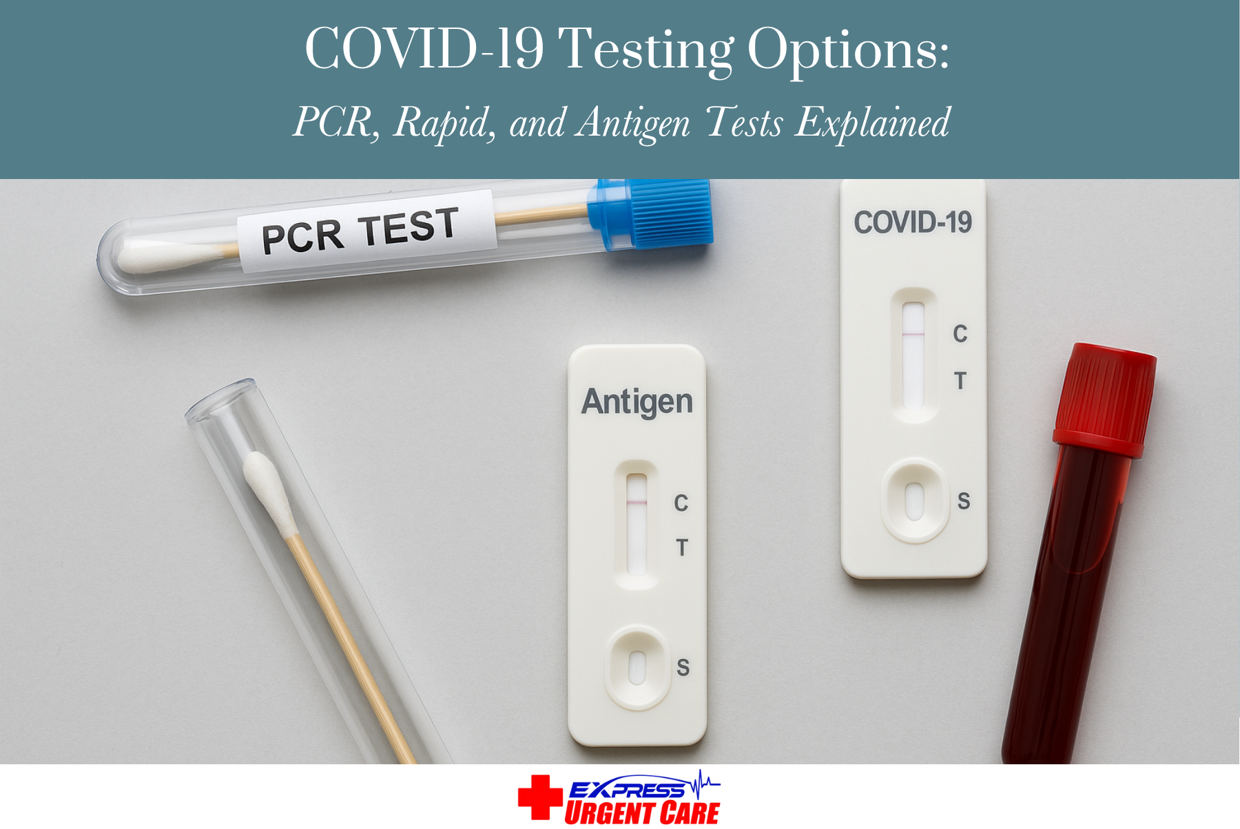 COVID-19 Testing Options: PCR, Rapid, and Antigen Tests Explained